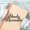 Study Acoustic - Instrumental Music for Studying and Make You Smarter, Einstein Effect album lyrics, reviews, download