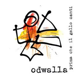 Prima che il gallo canti by Odwalla album reviews, ratings, credits