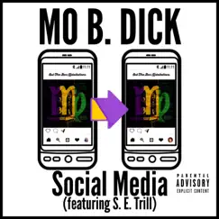 Social Media (feat. S.E. Trill) - Single by Mo B. Dick album reviews, ratings, credits