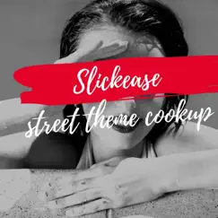 Street Theme Cookup by SlickEase album reviews, ratings, credits