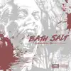 Bath Salt (feat. Tek) - Single album lyrics, reviews, download
