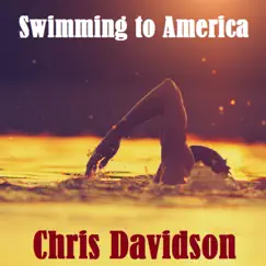 Swimming to America - Single by Chris Davidson album reviews, ratings, credits