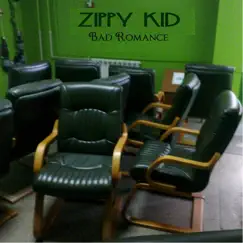 Bad Romance - Single by Zippy Kid album reviews, ratings, credits