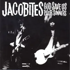 God Save Us Poor Sinners by Jacobites album reviews, ratings, credits