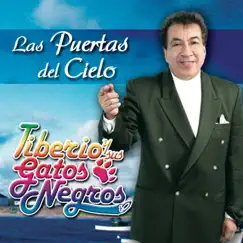 Las Puertas del Cielo by Tiberio Y Sus Gatos Negros album reviews, ratings, credits