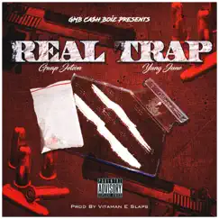 Real Trap (feat. Yung June) - Single by Gwap Jetson album reviews, ratings, credits