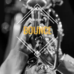 Bounce - Single by Tom Browne album reviews, ratings, credits