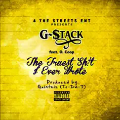 Truest Shit I Ever Wrote (feat. O. Coop) - Single by G-Stack album reviews, ratings, credits