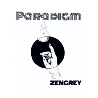 Paradigm - EP by ZENGREY album download