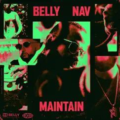 Maintain (feat. NAV) - Single by Belly album reviews, ratings, credits