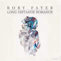 Long Distance Romance - Single by Roby Fayer album reviews, ratings, credits