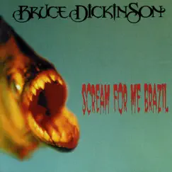 Scream for Me Brazil (Live) by Bruce Dickinson album reviews, ratings, credits