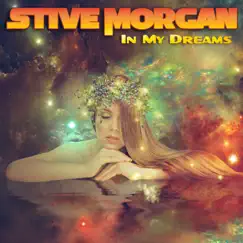 In My Dreams by Stive Morgan album reviews, ratings, credits