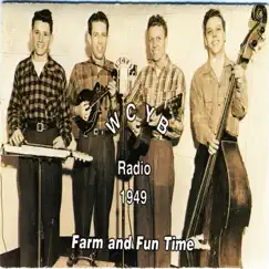 Wcyb Radio 1949: Farm and Fun Time, Vol. I by Curly King & The Tennessee Hilltoppers album reviews, ratings, credits