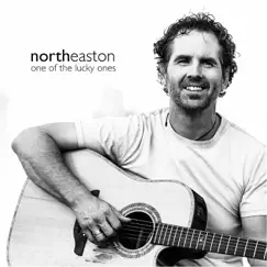 One of the Lucky Ones by North Easton album reviews, ratings, credits