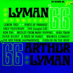 Lyman '66 by Arthur Lyman album reviews, ratings, credits