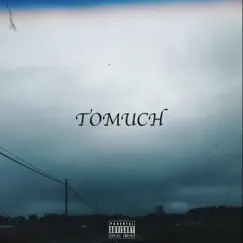 Tomuch Song Lyrics