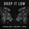 Drop It Low - Single album lyrics, reviews, download
