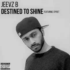 Destined to Shine (feat. D'Poet) Song Lyrics