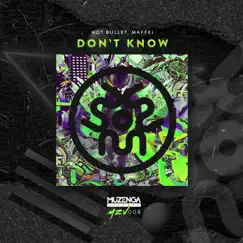 Don't Know - Single by Hot Bullet & Maffei album reviews, ratings, credits