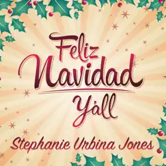 Feliz Navidad Y'all by Stephanie Urbina Jones album reviews, ratings, credits