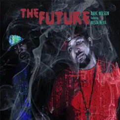 The Future (feat. Mista Neva) Song Lyrics