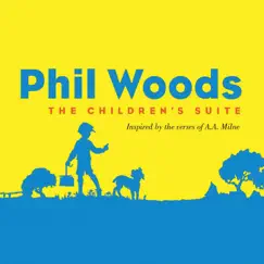 The Children's Suite by Phil Woods album reviews, ratings, credits