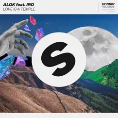Love Is a Temple (feat. IRO) - Single by Alok album reviews, ratings, credits