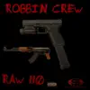 Robbin Crew - Single album lyrics, reviews, download