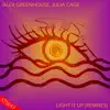 Light It Up (Remixes) [feat. Julia Cage] - EP album lyrics, reviews, download