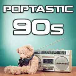 Poptastic 90'S by Various Artists album reviews, ratings, credits