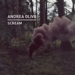 Scream - Single by Andrea Oliva album reviews, ratings, credits