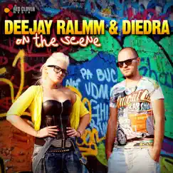 On the Scene - Single by DeeJay Ralmm & Diedra album reviews, ratings, credits