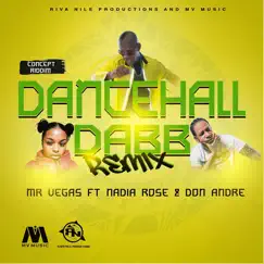 Dancehall Dab Remix (feat. Nadia Rose & Don Andre) - Single by Mr. Vegas album reviews, ratings, credits