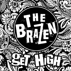 Get High - Single by The Brazen album reviews, ratings, credits