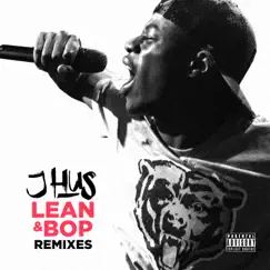 Lean & Bop (Remixes) - EP by J Hus album reviews, ratings, credits