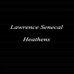 Heathens - Single by Lawrence Senecal album reviews, ratings, credits