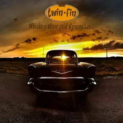 Whisky Wine and Venom Love by Twin Fin album reviews, ratings, credits