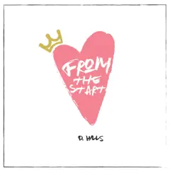 From the Start - Single by D.Hills album reviews, ratings, credits