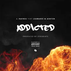 Addicted (feat. LeaMarie & Ashten) Song Lyrics