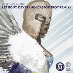 Let Go - Single (Castor Troy Remix) [feat. Deverano] - Single by Finding Hope album reviews, ratings, credits