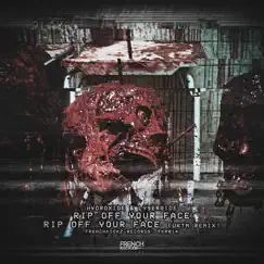 Rip off Your Face - Single by Hydroxide & Lysergide album reviews, ratings, credits