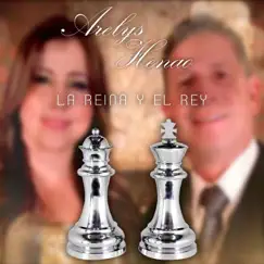 La Reina y el Rey - Single by Arelys Henao & Dario Gomez album reviews, ratings, credits