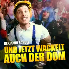 Jetzt wackelt auch der Dom - Single by Benjamin Scholz album reviews, ratings, credits