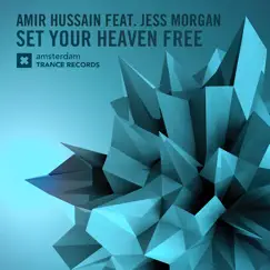 Set Your Heaven Free (feat. Jess Morgan) - Single by Amir Hussain album reviews, ratings, credits