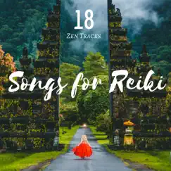 18 Songs for Reiki - Zen Tracks for Massage, Meditation, Relaxation, Music Therapy for Anxiety & Stress by Spiritual Preachers album reviews, ratings, credits