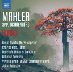 Mahler: Songs (Arr. A. Schoenberg) by Susan Platts, Charles Reid, Roderick Williams & JoAnn Falletta album reviews, ratings, credits