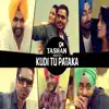 Kudi Tu Pataka - Single album lyrics, reviews, download