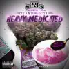 Heavy Medicated (feat. Bizzy B & Yung Getta Dro) - Single album lyrics, reviews, download