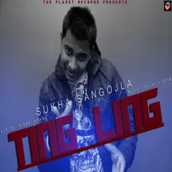 Ting Ling - Single by Sukha Sangojla album reviews, ratings, credits